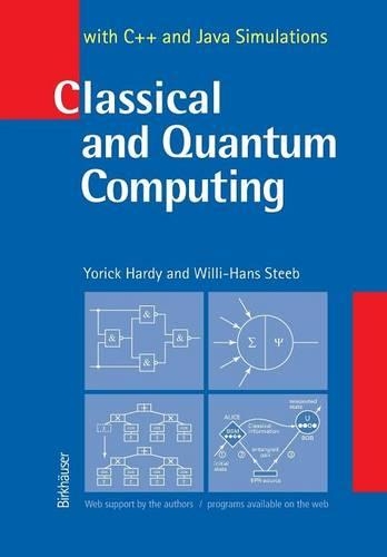[object Object] «Classical and Quantum Computing: with C++ and Java Simulations», авторів Віллі Х. Штіб, Йорік Харді - фото №1