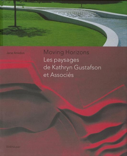 Бумажная книга «Moving Horizons: les paysages de Kathryn Gustafson et Partners», автор Джейн Амидон - фото №1