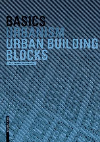 [object Object] «Basics Urban Building Blocks», авторов Майкл Петерек, Торстен Бюрклин - фото №1