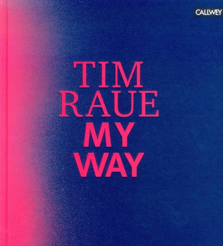 [object Object] «Tim Raue: My Way», автор Тім Рауе - фото №1