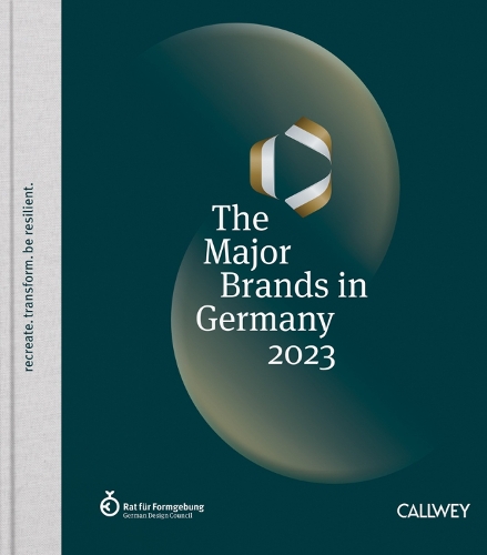 Паперова книга «The Major Brands in Germany 2023: recreate. transform. be resilient.», автор Німецька рада з дизайну - фото №1