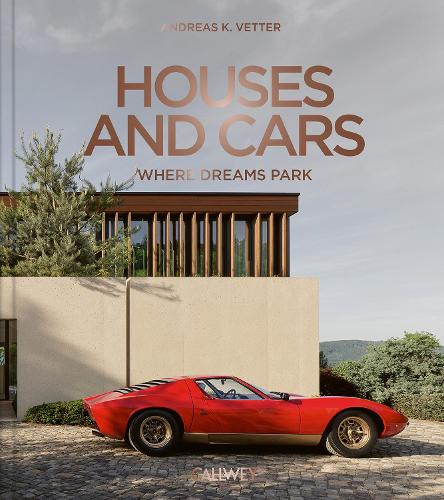 Бумажная книга «Houses and Cars: Where Dreams Park», автор Андреас К. Веттер - фото №1