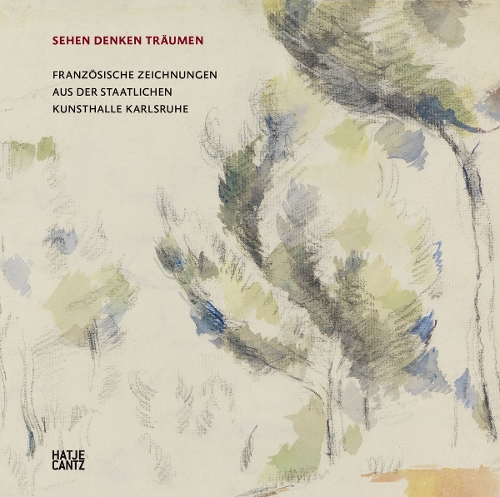 Паперова книга «Sehen Denken Träumen (German Edition): Französische Zeichnungen aus der Staatlichen Kunsthalle Karlsruhe» - фото №1