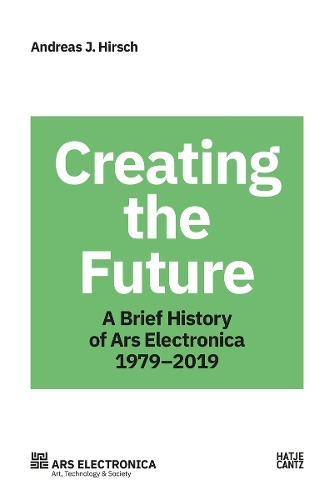 Паперова книга «Ars Electronica 1979–2019: 40 Years Ars Electronica. A Biography of the Future», автор Андреас Дж. Гірш - фото №1