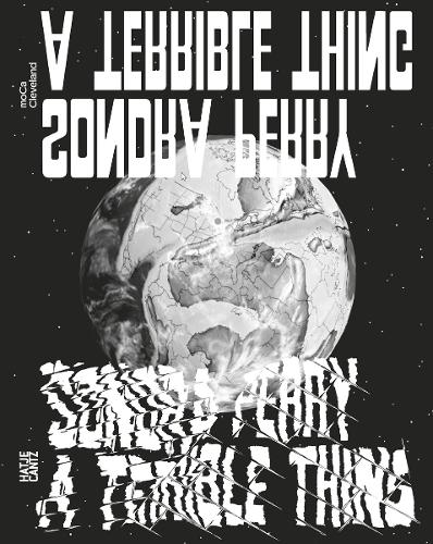 Бумажная книга «Sondra Perry: A Terrible Thing», авторов Майкл Аберман, Музей современного искусства Кливленда, Уилл Браун - фото №1