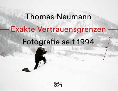Бумажная книга «Thomas Neumann. Exakte Vertrauensgrenzen / Exact Confidence Limits Fotografie seit 1994 / Photography since 1994» - фото №1