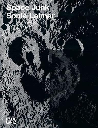Бумажная книга «Sonia Leimer. Space Junk», авторов Летиция Рагалья, Сильвия Эйблмайр - фото №1