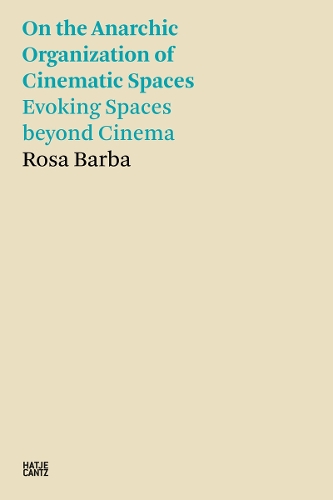 Бумажная книга «Rosa Barba. On the Anarchic Organization of Cinematic Spaces », автор Роза Барба - фото №1