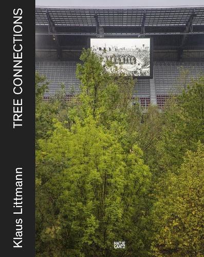 Бумажная книга «Klaus Littmann. Tree Connections», авторов Джон Макдональд, Флориан Иллиес - фото №1