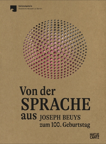 Бумажная книга «Von der Sprache aus. Joseph Beuys zum 100» - фото №1