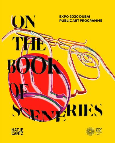 Бумажная книга «EXPO 2020 Dubai: On the Book of Sceneries», авторов Абдулхалек Абдулла, HOUSE, Тарек Абу Эль Фетух - фото №1