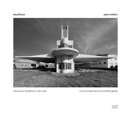 Паперова книга «Jean Molitor. Bau2haus-more modernism around the globe», авторів Надін Барт, Кайя Восс - фото №1