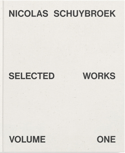 Бумажная книга «Nicolas Schuybroek. Selected Works Volume One» - фото №1