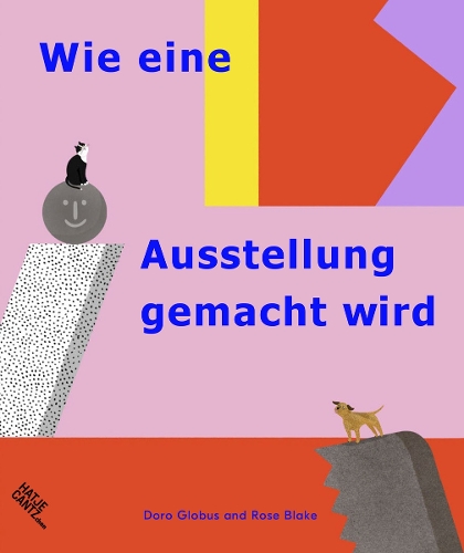 Бумажная книга «Wie eine Ausstellung gemacht wird», автор Доро Глобус - фото №1