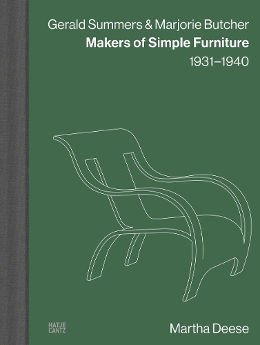 Бумажная книга «Gerald Summers & Marjorie Butcher: Makers of Simple Furniture, 1931–1940», автор Марта Диз - фото №1