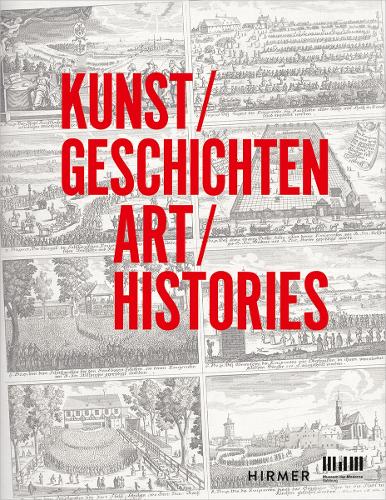 Паперова книга «Art-Histories: Kunst-Geschichten», авторів Е. Кернбауер, К.-М. Гаусс, Сабіна Брайтвізер - фото №1