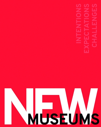 Бумажная книга «New Museums: Intentions, Expectations, Challenges», автор Катарина Бейсигель - фото №1