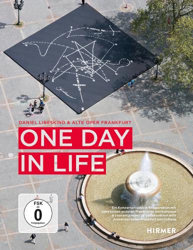 Бумажная книга «One Day in Life: A concert project in collaboration with numerous other Frankfurt institutions», авторов Альте Опер Франкфурт, Дэниел Либескинд - фото №1