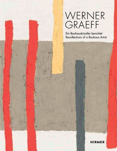 Бумажная книга «Werner Graeff: Ein Bauhauskünstler berichtet / Recollections of a Bauhaus Artist», авторов Эвелина Бергер, Роман Цигельгенсбергер - фото №1