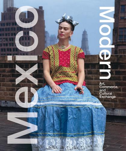 Паперова книга «Mexico Modern: Art, Commerce and Cultural Exchange 1920-1945», авторів Дональд Альбрехт, Томас Меллінс - фото №1