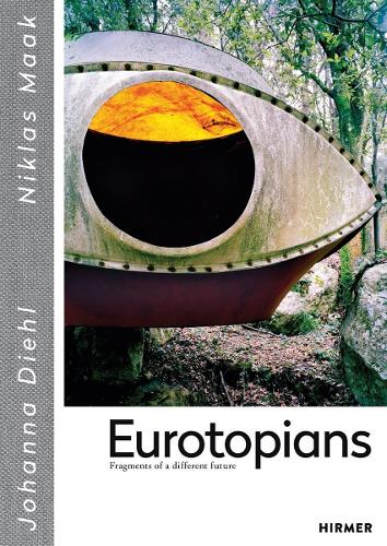 Бумажная книга «Eurotopians: Fragments of a different future», авторов Иоганна Диль, Никлас Маак - фото №1