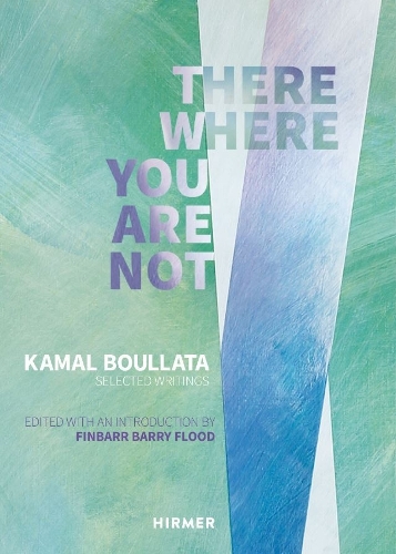 Бумажная книга «There Where You Are Not: Selected Writings by Kamal Boullata», автор Финбарр Барри Флад - фото №1