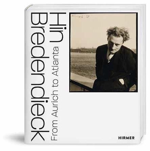 Паперова книга «Hin Bredendieck: From Aurich to Atlanta», авторів Глорія Копнік, Р. Стамм - фото №1