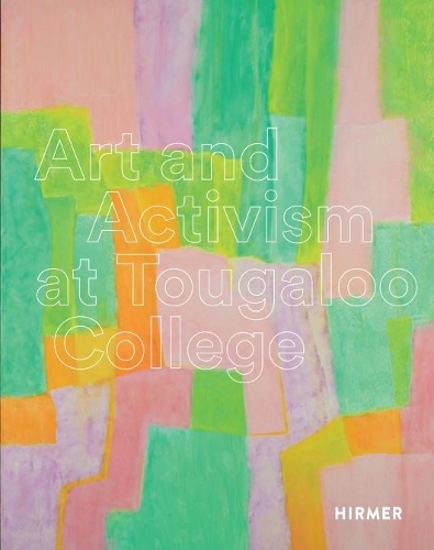 Паперова книга «Art and Activism at Tougaloo College», автор Асма Наїм - фото №1