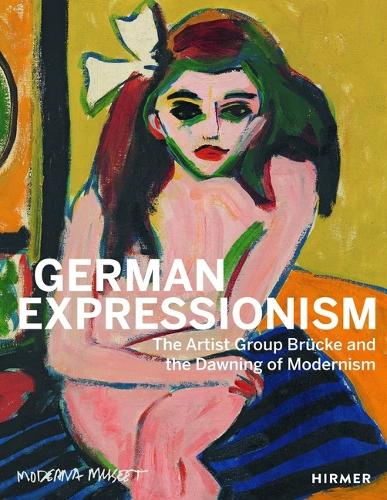 Бумажная книга «German Expressionism: The Artist Group Brücke and the Dawning of Modernism», авторов Кристиана Ремм, Мейке Хоффманн - фото №1