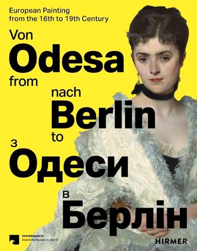 Бумажная книга «From Odesa to Berlin (Multilingual edition): European Painting from the 16th to the 19th Century» - фото №1