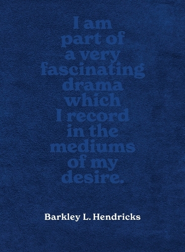 Паперова книга «Barkley L. Hendricks: Piles of Inspiration Everywhere», авторів Девід Каценштейн, Сьюзан Хендрікс - фото №1