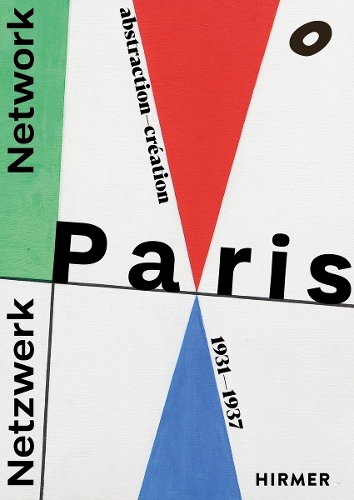 Бумажная книга «Network Paris (Bilingual edition): abstraction-création 1931–1937» - фото №1