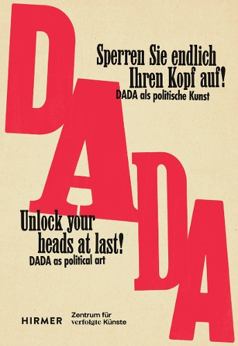 Бумажная книга «Unlock your heads at last!: The political art of Dada between the wars» - фото №1