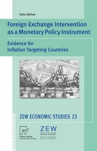 Паперова книга «Foreign Exchange Intervention as a Monetary Policy Instrument: Evidence for Inflation Targeting Countries», автор Фелікс Хюфнер - фото №1