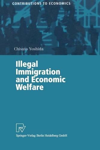 Бумажная книга «Illegal Immigration and Economic Welfare», автор Чисато Йошида - фото №1