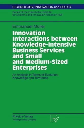 Паперова книга «Innovation Interactions Between Knowledge-Intensive Business Services And Small And Medium-Sized Enterprises: An Analysis in Terms of Evolution, Knowledge and Territories», автор Еммануель Мюллер - фото №1