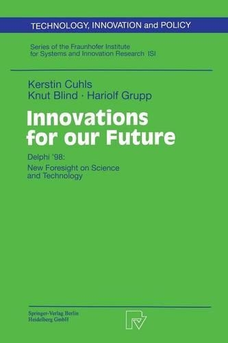 Паперова книга «Innovations for our Future: Delphi ’98: New Foresight on Science and Technology», авторів Харіольф Групп, Керстін Кульс, Кнут Блінд - фото №1