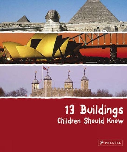 Бумажная книга «13 Buildings Children Should Know», автор Аннет Родер - фото №1