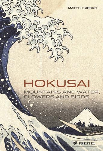 Бумажная книга «Hokusai: Mountains and Water, Flowers and Birds», автор Матти Форрер - фото №1
