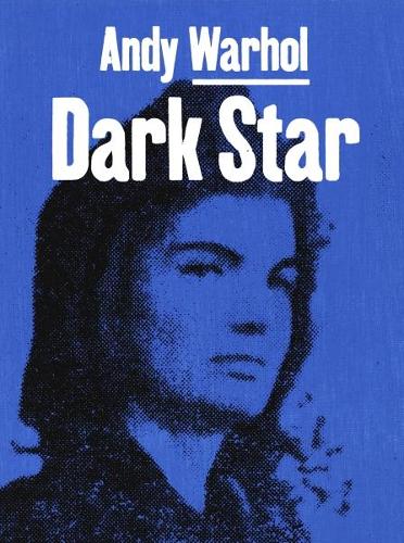 Бумажная книга «Andy Warhol: Dark Star», автор Дуглас Фогл - фото №1