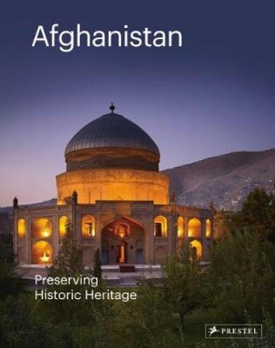 Паперова книга «Afghanistan: Preserving Historic Heritage», автор Філіп Джодідіо - фото №1