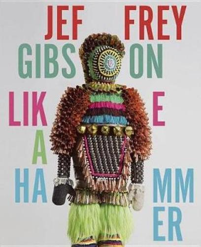 Паперова книга «Jeffrey Gibson: Like A Hammer» - фото №1