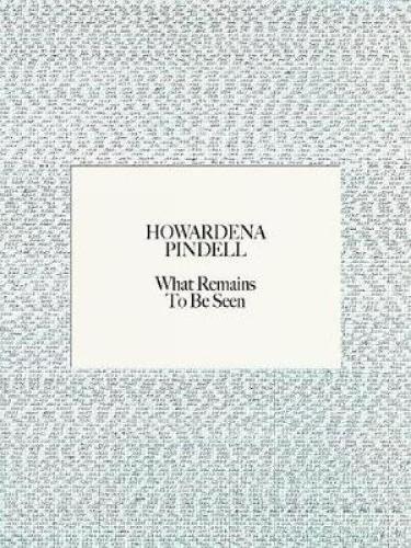 Паперова книга «Howardena Pindell: What Remains To Be Seen», автор Валері Кассель Олівер - фото №1