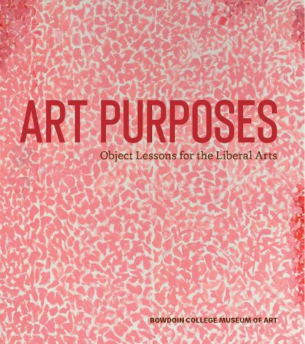 Паперова книга «Art Purposes: Object Lessons for the Liberal Arts» - фото №1