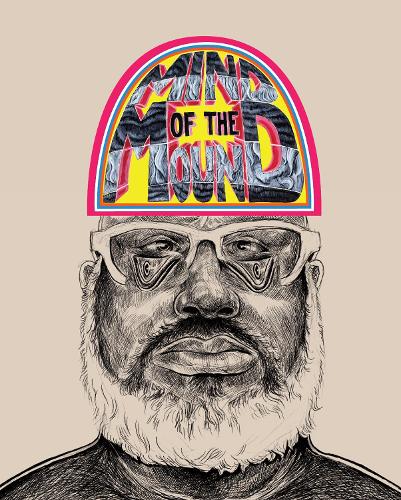 Бумажная книга «Trenton Doyle Hancock: Mind of the Mound: Critical Mass» - фото №1