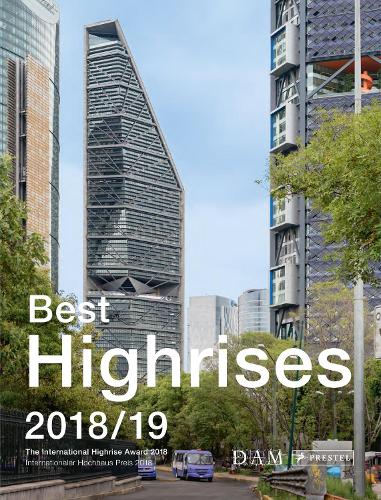 Бумажная книга «Best Highrises 2018/19: The International Highrise Award 2018» - фото №1