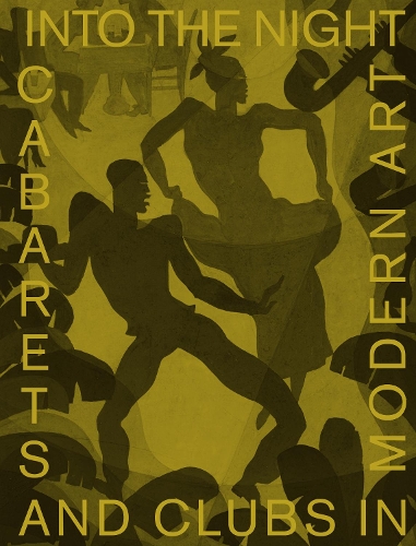 Бумажная книга «Into the Night: Cabarets and Clubs in Modern Art» - фото №1