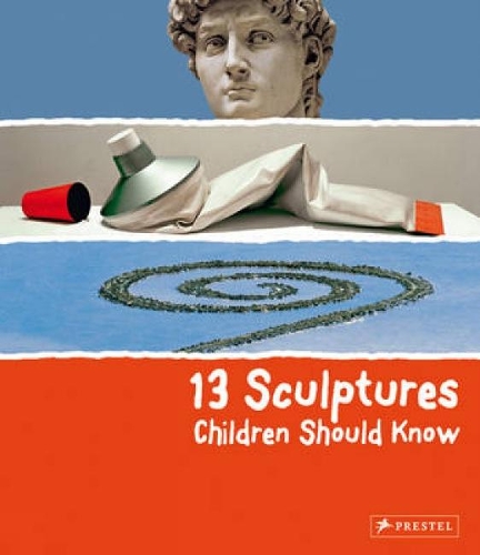Бумажная книга «13 Sculptures Children Should Know», автор Анжела Венцель - фото №1