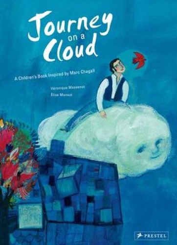 Бумажная книга «Journey on a Cloud: A Children's Book Inspired by Marc Chagall», автор Вероника Массено - фото №1