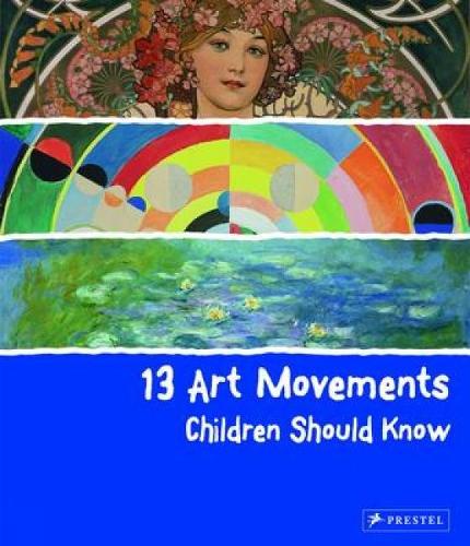 Бумажная книга «13 Art Movements Children Should Know», автор Брэд Фингер - фото №1